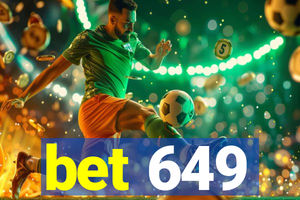 bet 649